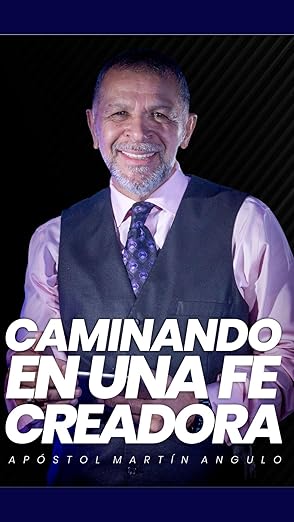 Caminando en una Fe Creadora
